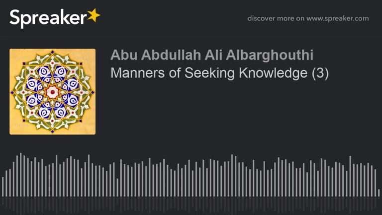Manners of Seeking Knowledge (3)