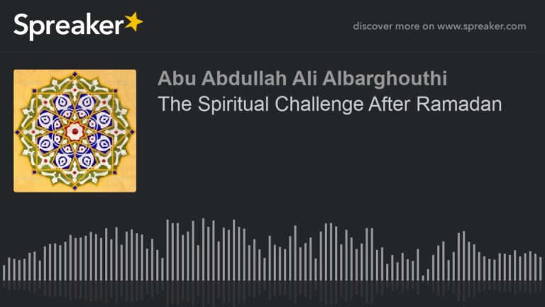 The Spiritual Challenge After Ramadan
