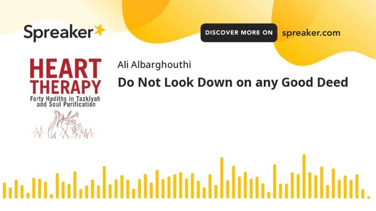 Do Not Look Down on any Good Deed