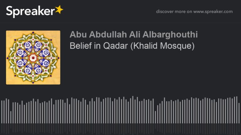 Belief in Qadar (Khalid Mosque)