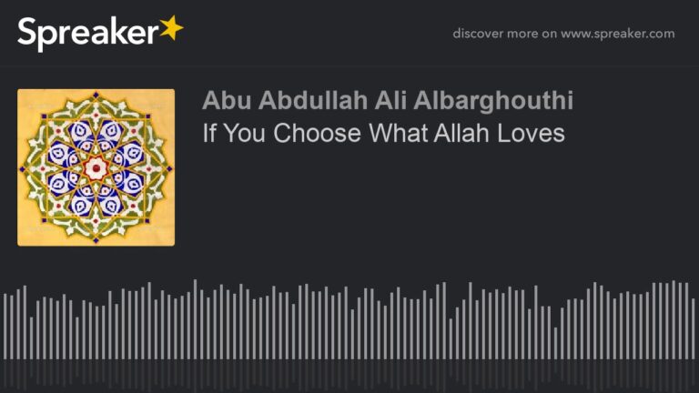 If You Choose What Allah Loves