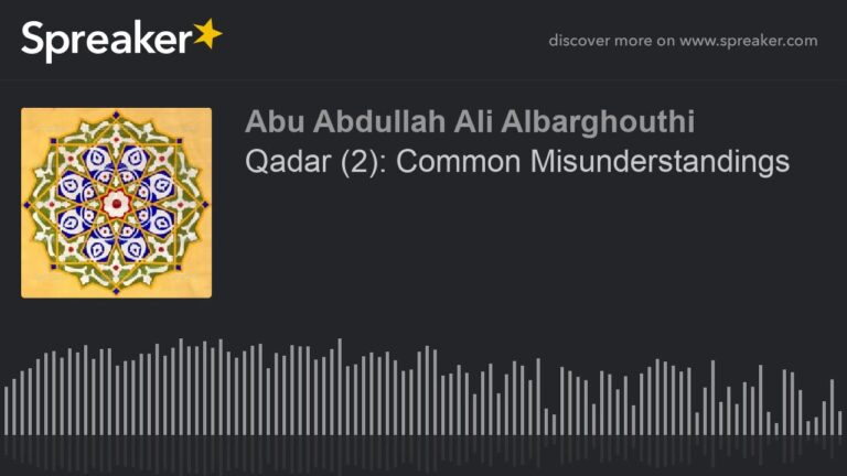 Qadar (2): Common Misunderstandings