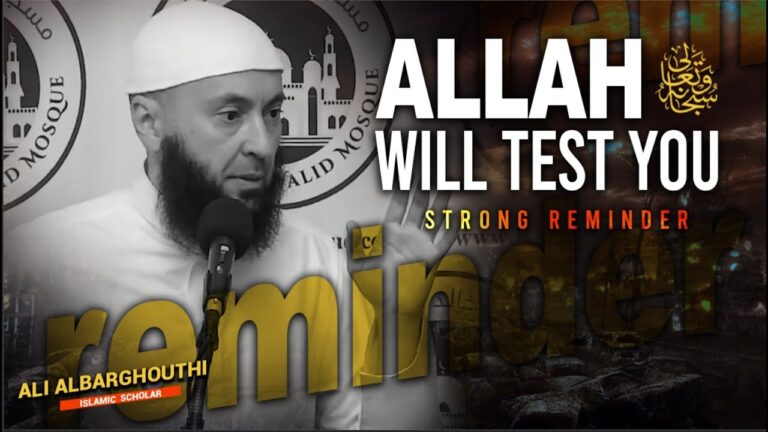Allah ﷻ Will Test You | Allah ﷻ Sends Punishment | Dr. Ali Albarghouthi